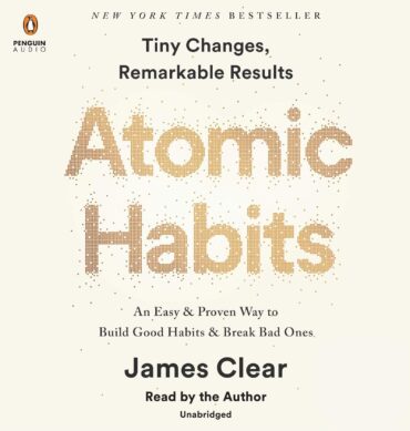 Atomic Habits: An Easy & Proven Way to Build Good Habits & Break Bad Ones